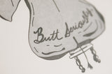 Butt Seriously Thank You