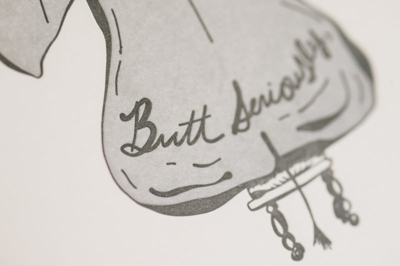 Butt Seriously Thank You