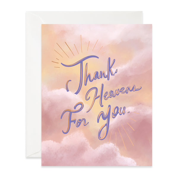 Thank Heavens For You